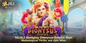 58JILI Almighty Dionysus Empire Slot: Mythological Thrills and Epic Wins