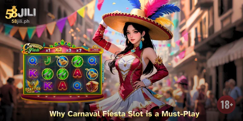 Why Carnaval Fiesta Slot is a Must-Play