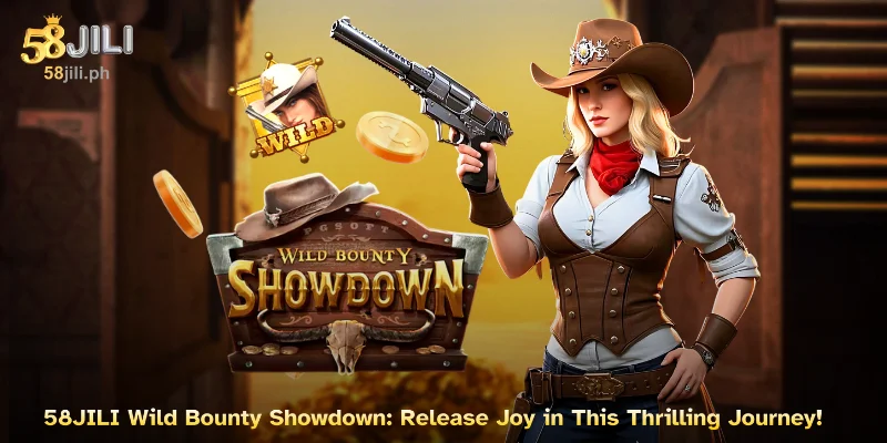 58JILI Wild Bounty Showdown: Release Joy in This Thrilling Journey!