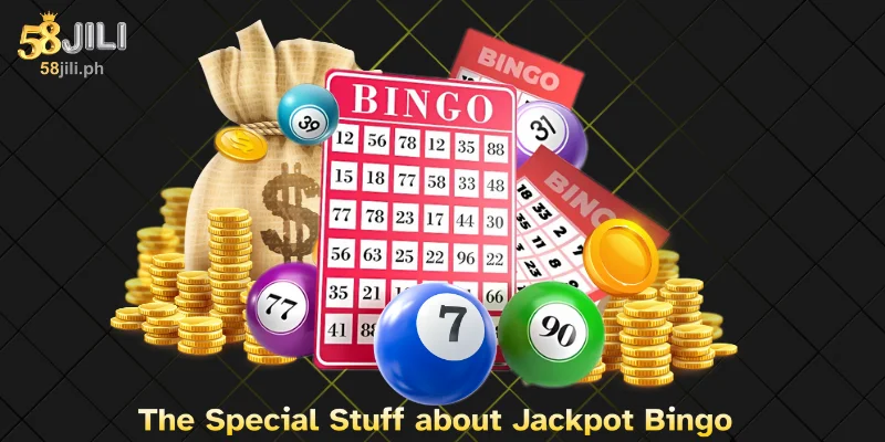 The Special Stuff about Jackpot Bingo